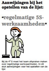5S aanwijzingen bij het invullen van de lijst frequente werkzaamheden.  Struiksma OTV  www.leanworker.nl 